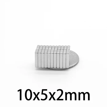 20 ~ 800 adet 10x5x2mm Küçük Blok Güçlü Mıknatıslar 10*5*2 nadir toprak Neodimyum Mıknatıs 10x5x2mm Güçlü NdFeB Kalıcı Manyetik 10 * 5