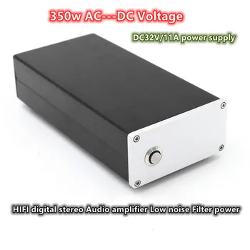 350w AC-DC Voltaj çıkışı DC32v / 11A Düşük gürültü Filtresi anahtarlama güç kaynağı HIFI dijital stereo ses amplifikatörü güç kaynağı
