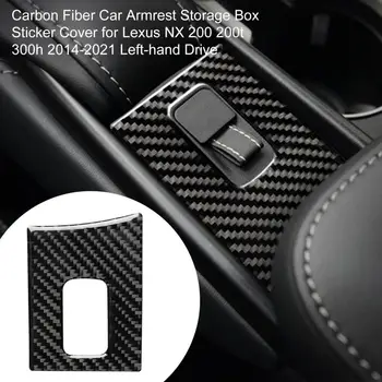 Karbon Fiber Araba Kol Dayama saklama kutusu Sticker Kapak için Lexus NX 200 200t 300h 2014-2021 Sol el Sürücü İç Çıkartmalar