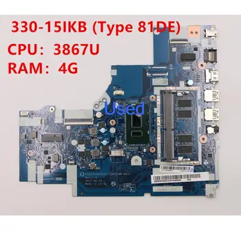 Kullanılan Anakart İçin Lenovo Ideapad 330-15IKB Anakart CPU 3867U 4G RAM NM-B451 5B20T83426 5B20T83427