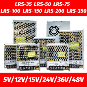 LRS-15 RS-25 LRS-35 50 75 100 150 200 350 W 5 V 12 V 15 V 24 V 36 V 48 V Tek çıkış Anahtarlama Güç Kaynağı LRS-350