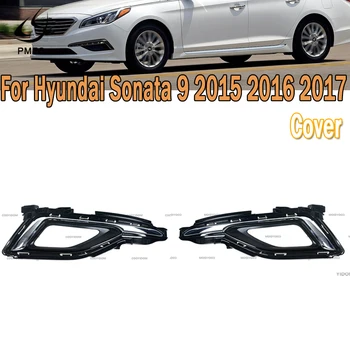 PMFC Araba Sis Lambası Kapakları Hyundai Sonata 9 2015 2016 2017 Sol Sağ Sis Lambası Kapağı Kapakları Çerçeve ABS Sis Lambası ızgarası