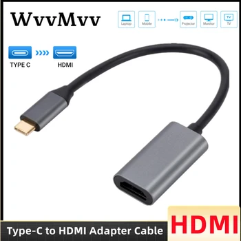 WvvMvv USB C HDMI uyumlu Kablo Tipi C HD-MI HD TV Adaptörü USB C Dönüştürücü PC Laptop için MacBook Huawei Mate 30